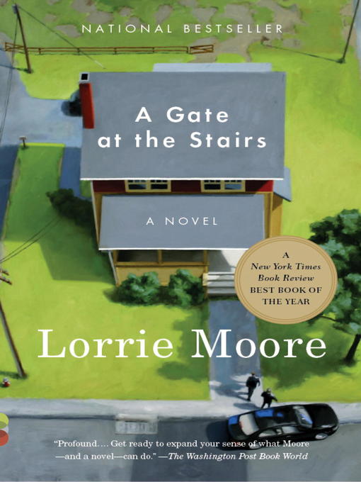 Title details for A Gate at the Stairs by Lorrie Moore - Wait list